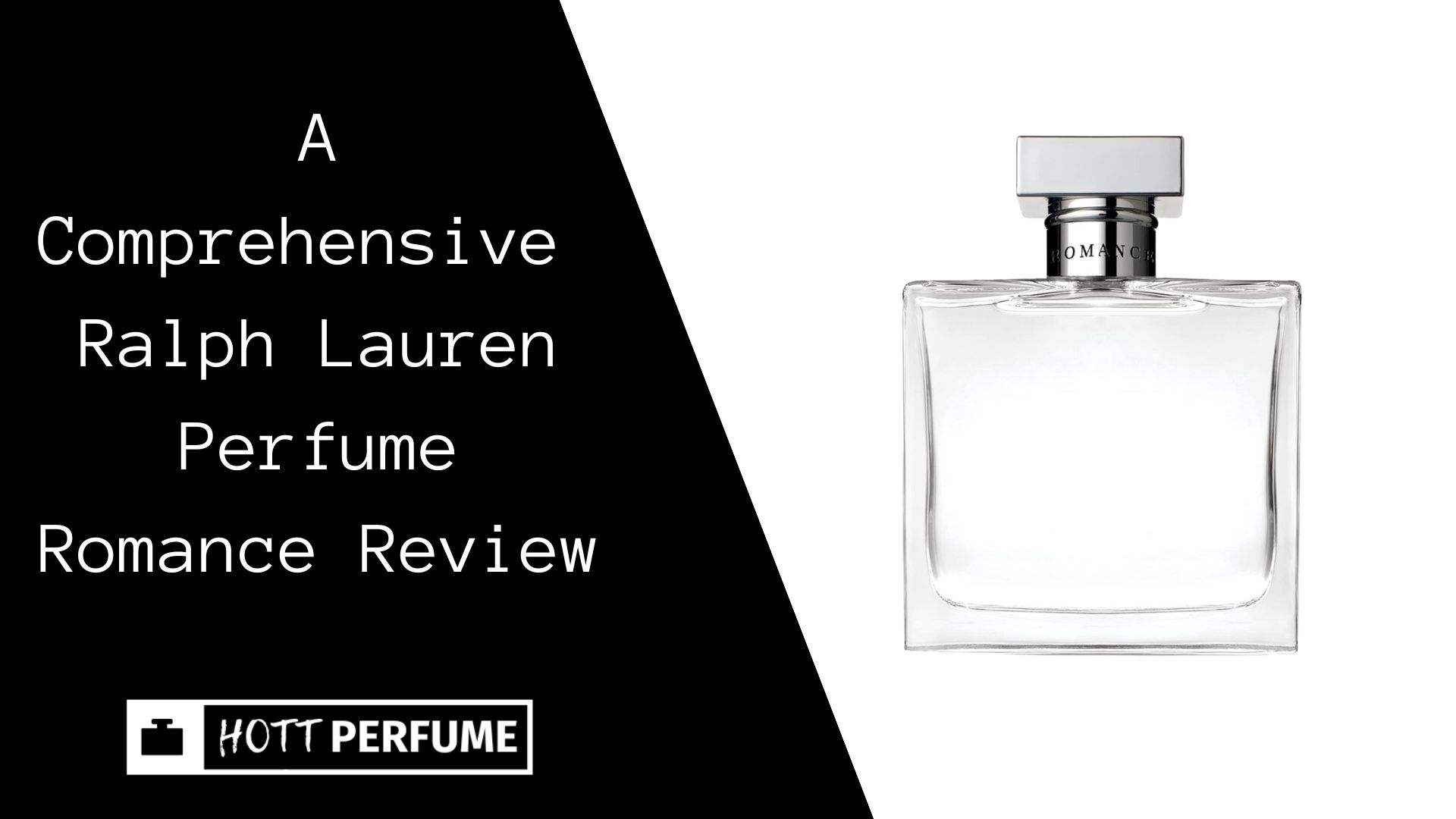 A Comprehensive Ralph Lauren Perfume Romance Review