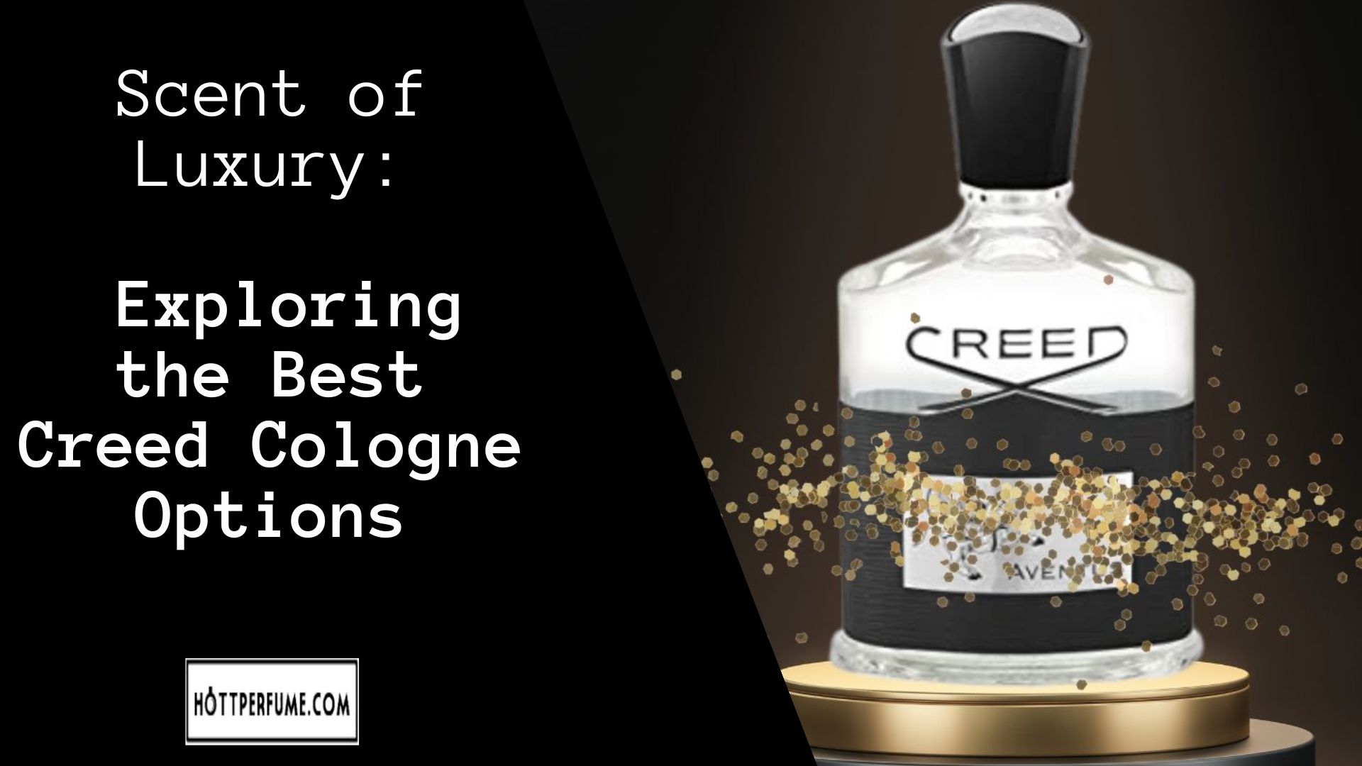 Welcome to our comprehensive guide of the Best Creed Cologne.