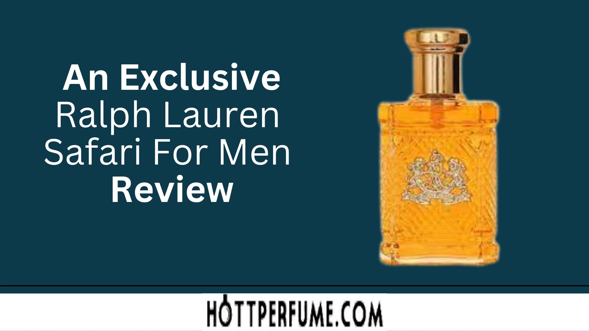 An Exclusive Ralph Lauren Safari For Men