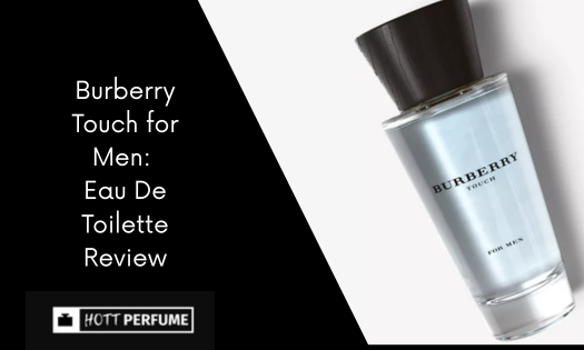 Burberry Touch for Men: Eau De Toilette Review burberry-touch-for-men-eau-de-toilette-review-1-.png