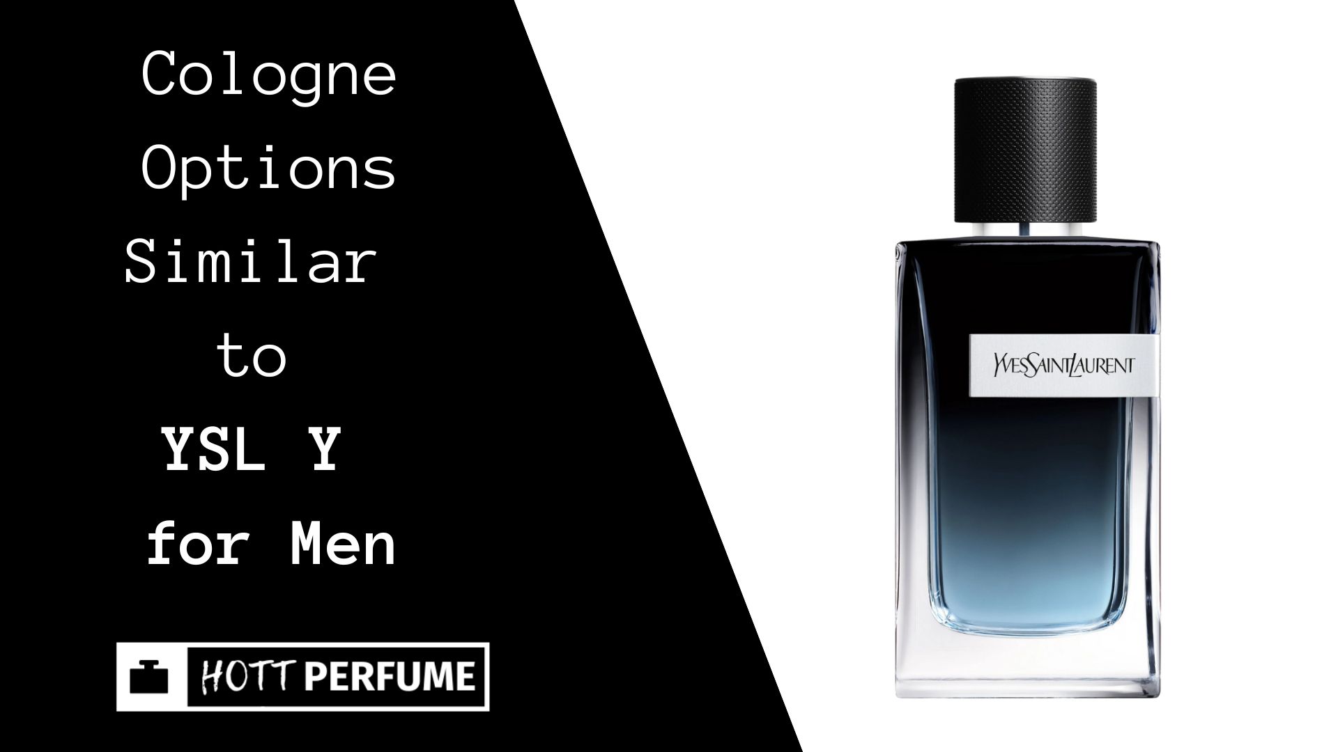 Cologne Options Similar to YSL Y for Men