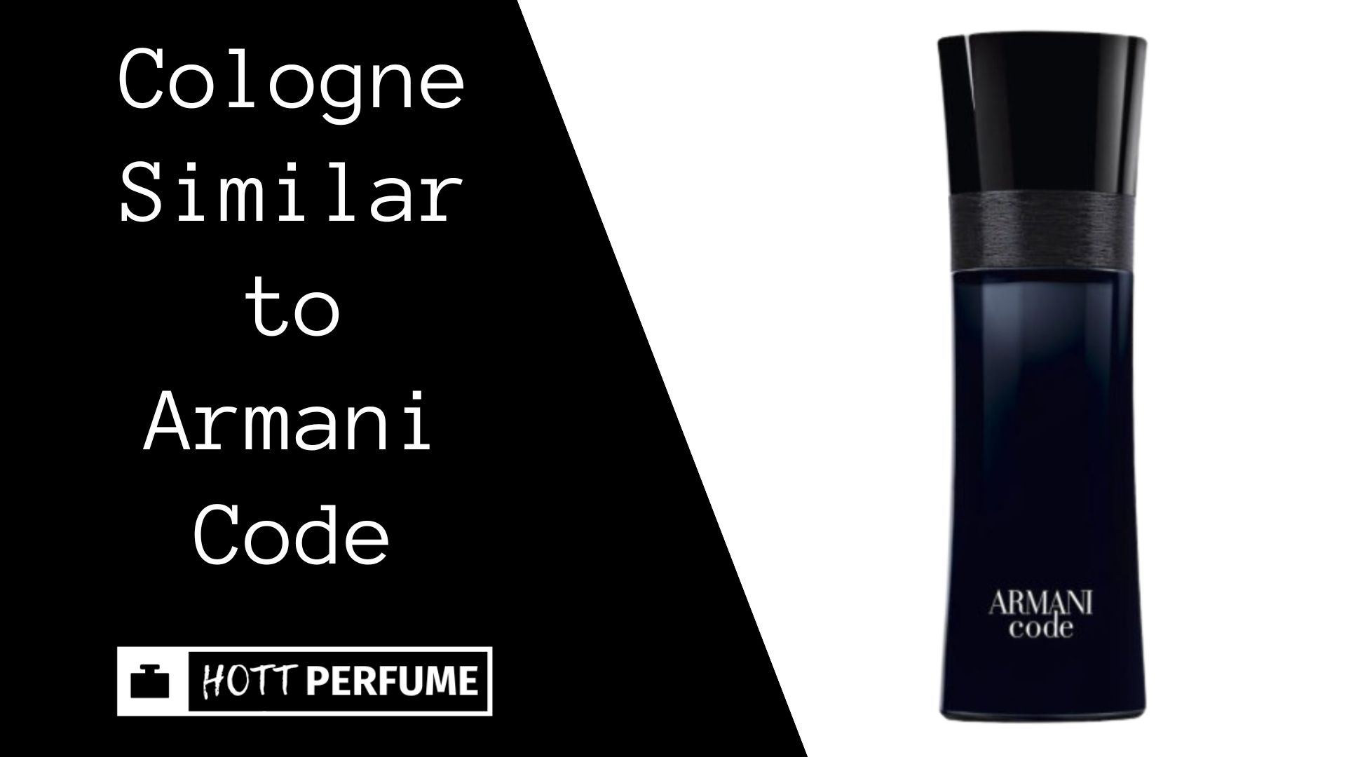 Cologne Similar to Armani Code