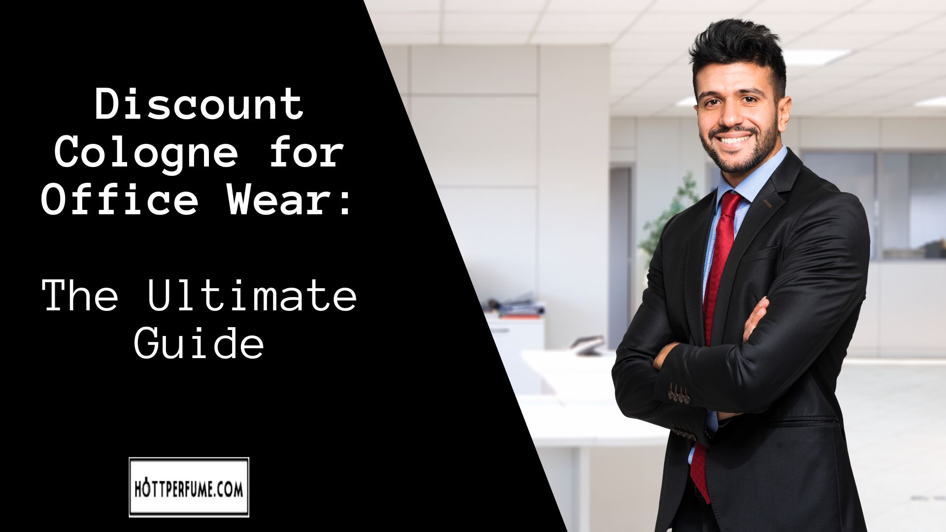 Discount Cologne for Office Wear The Ultimate Guide