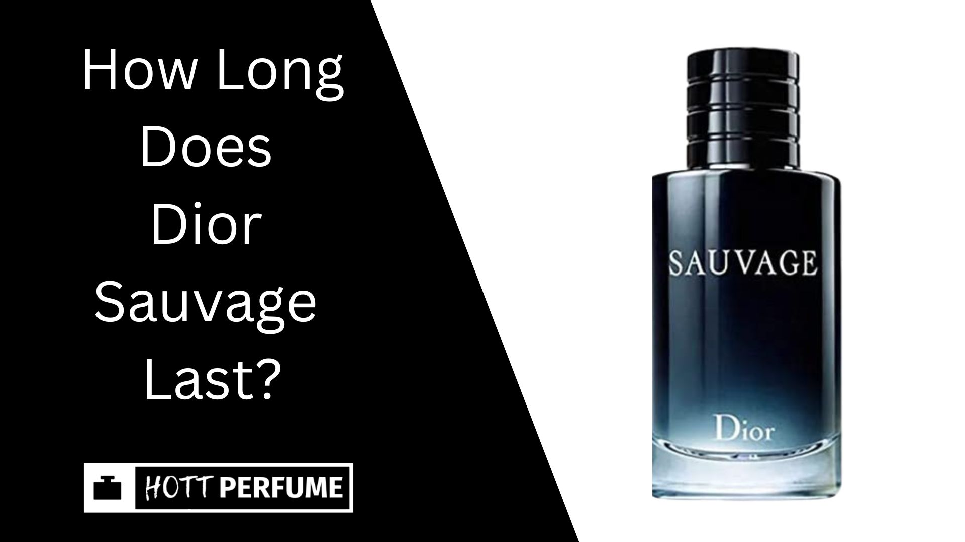 How Long Does Dior Sauvage Last