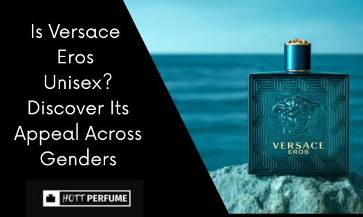 is-versace-eros-unisex-discover-its-appeal-across-genders-1-.png
