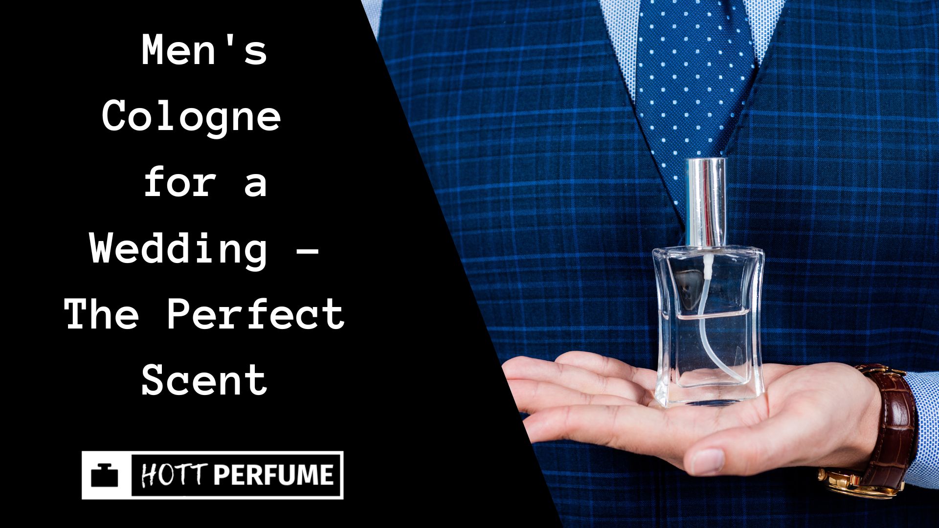 Men's Cologne for a Wedding - The Perfect Scent