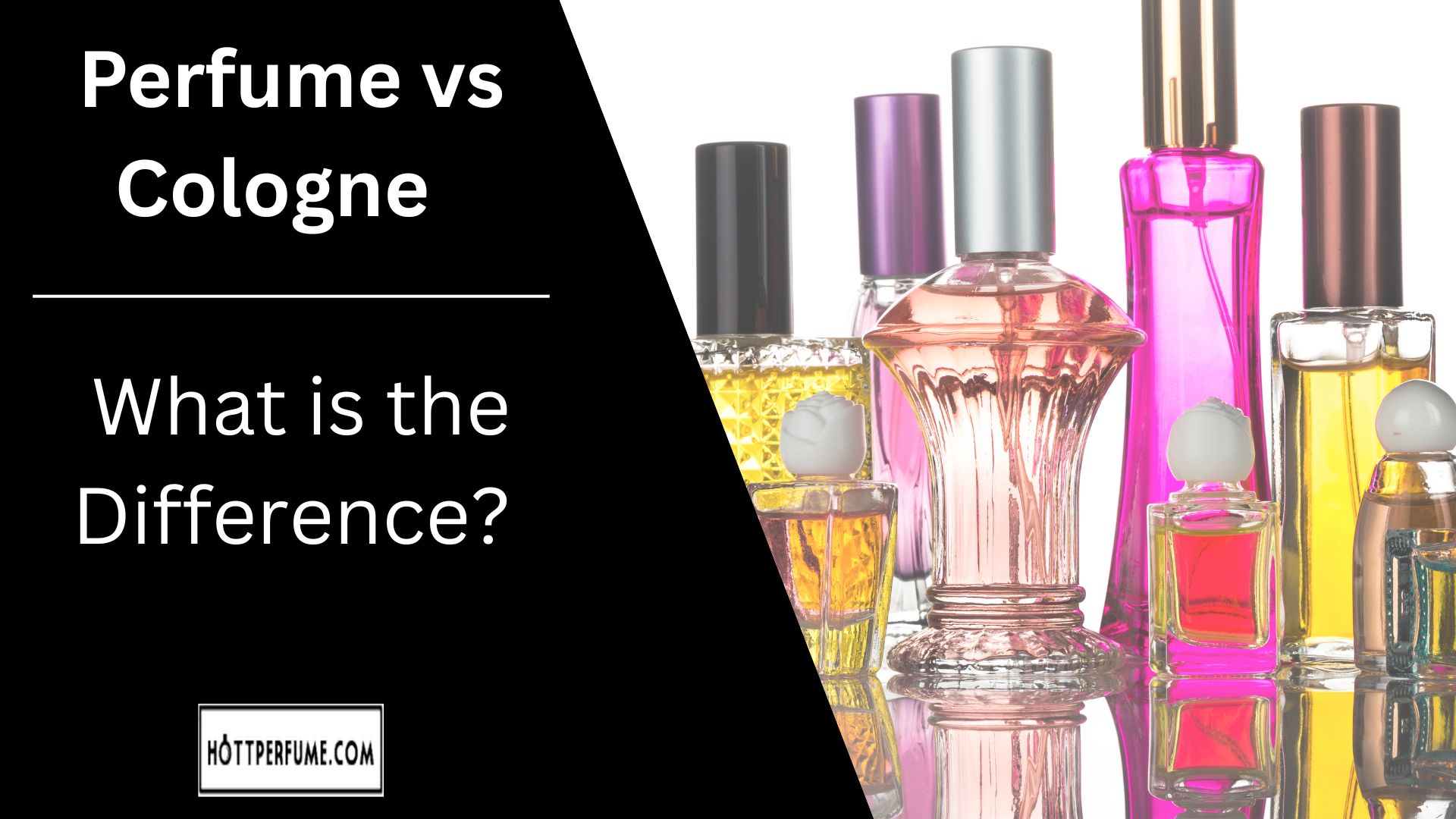 Perfume vs Cologne - What is the Difference?
