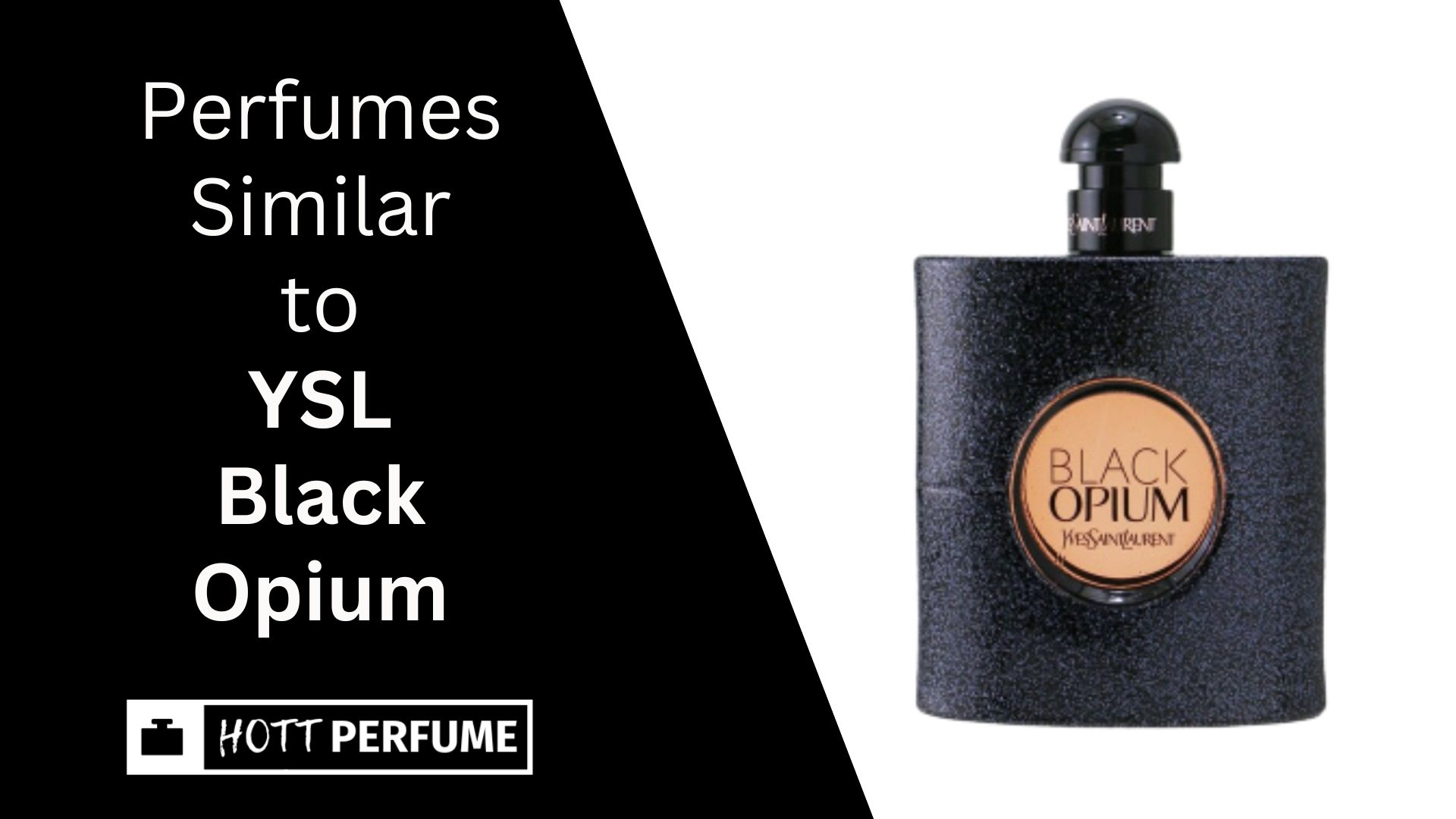 Perfumes Similar to YSL Black Opium