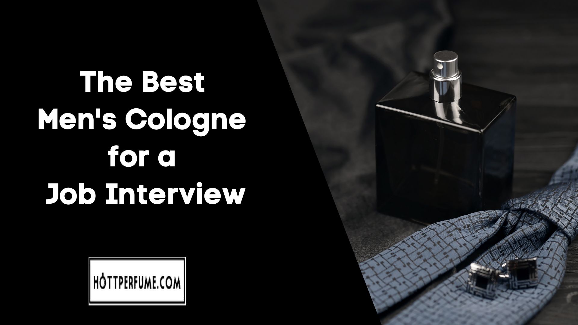 The Best Men's Cologne for a Job Interview