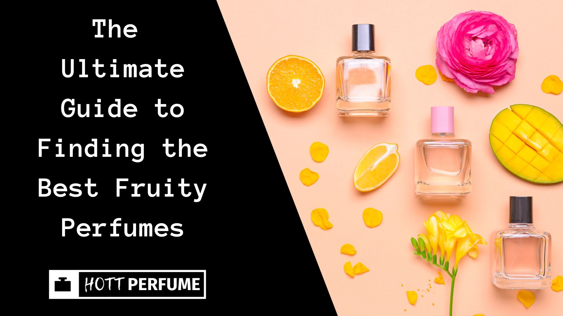 The Ultimate Guide to Finding the Best Fruity Perfumes