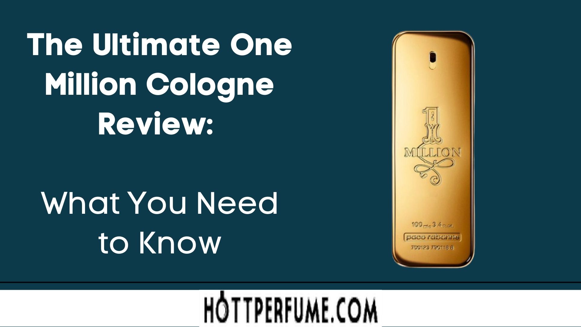 The Ultimate One Million Cologne Review 