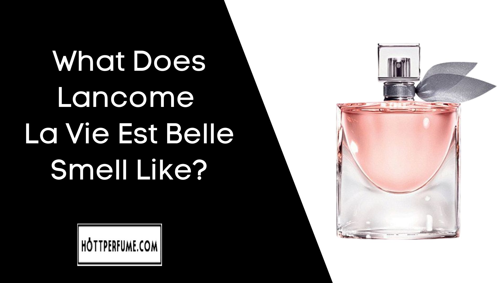 What Does Lancome La Vie Est Belle Smell Like