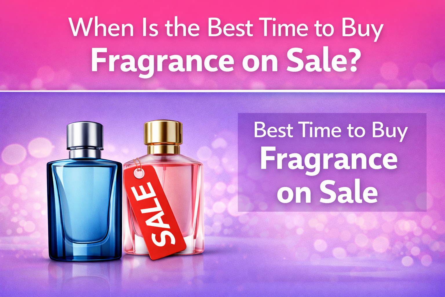 When Is the Best Time to Buy Fragrance on Sale